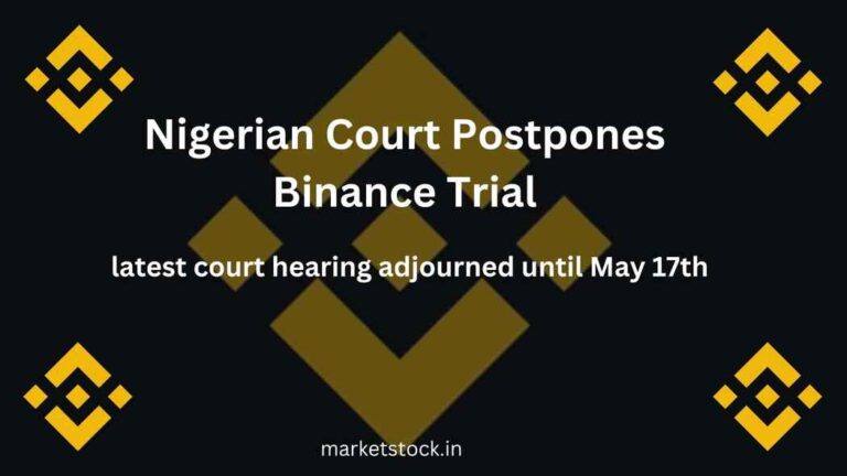Nigerian Court Postpones Binance Trial (1)